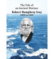 The Tale of an Ancient Mariner, Robert Humphrey Ivey, 1829 to 1922