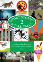 Short Stories & Tall Tales 2
