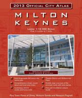 Milton Keynes 2013 Official City Atlas