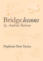 Bridge Lessons: Duplicate Pairs Tactics