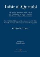 Tafsir al-Qurtubi - Introduction: The General Judgments of the Qur'an and Clarification of what it contains of the Sunnah and Āyahs of Discrimination