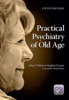 Practical Psychiatry of Old Age