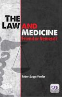 The Law and Medicine