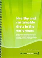 Healthy and Sustainable Diets in the Early Years