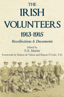 The Irish Volunteers, 1913-1915