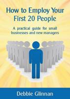 How to Employ Your First 20 People