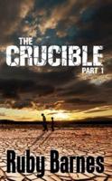 The Crucible - Part 1