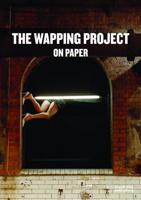 The Wapping Project on Paper
