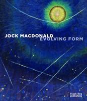 Jock Macdonald : Evolving Form