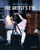 Edward Woodman - The Artist's Eye