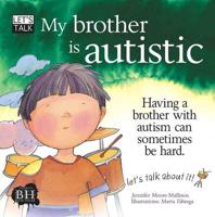 My Brother Is Autistic