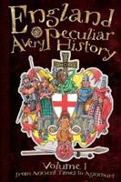 England Volume 1 From Ancient Times to Agincourt