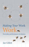 Making Your Work Work