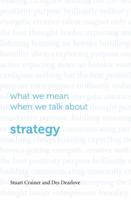 What We Mean When We Talk About Strategy