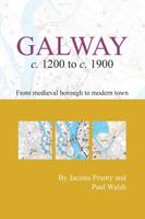 Galway C. 1200 to C. 1900