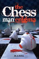 The Chess Man Enigma