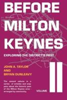 Before Milton Keynes Volume 2