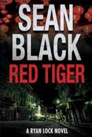 Red Tiger: A Ryan Lock Novel