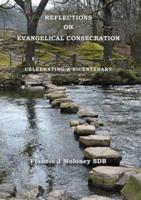 Reflections on Evangelical Consecration