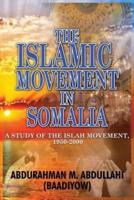 The Islamic Movement in Somalia: A Study of the Islah Movement, 1950-2000