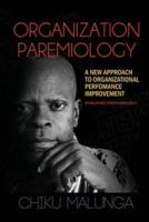 Organization Paremiology : A New Approach to Organizational Performance Improvement