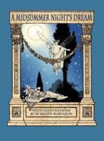 A Midsummer Night's Dream with Illustrations by W. Heath Robinson