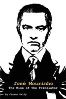 Jose Mourinho: The Rise of the Translator