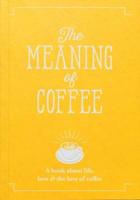 The Meaning of Coffee