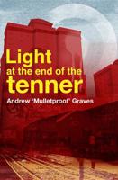 Light at the End of the Tenner