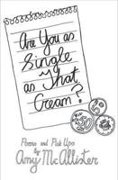 Are You as Single as That Cream?