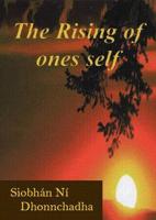 The Rising of Ones Self