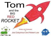 Tom and the Big Red Rocket