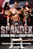 Spandex, Screw Jobs & Cheap Pops
