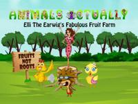 Elli the Earwig's Fabulous Fruit Farm