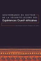 Gouvernance du secteur de la Sécurité : Leçons des expériences ouest-africaines