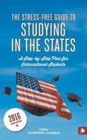 The Stress-Free Guide to Studying in the States