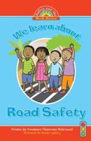 We Learn About Road Safety