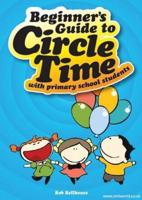 Beginner's Guide to Circle Time With Primary School Students