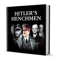 Hitler's Henchmen