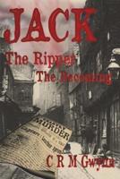 Jack the Ripper: The Becoming