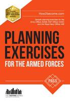 Planning Exercises for the Army Officer, RAF Officer and Royal Navy Officer Selection Process
