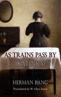 As Trains Pass by (Katinka)