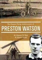 Preston Watson, 1880-1915