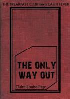 The Only Way Out