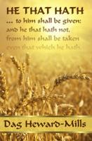 He That Hath ...