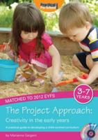 The Project Approach: Creativity in the Early Years