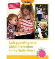 Safeguarding and Child Protection in the Early Years