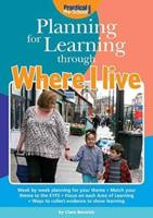 Planning for Learning Through Where I Live