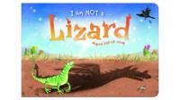 I Am Not a ... Lizard