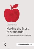 Making the Most of Standards : The Sustainability Professional's Guide